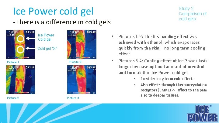Ice Power cold gel Study 2: Comparison of cold gels - there is a