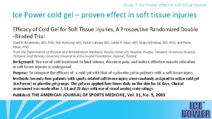 Study 3: Ice Power effect in soft tissue injuries Ice Power cold gel –