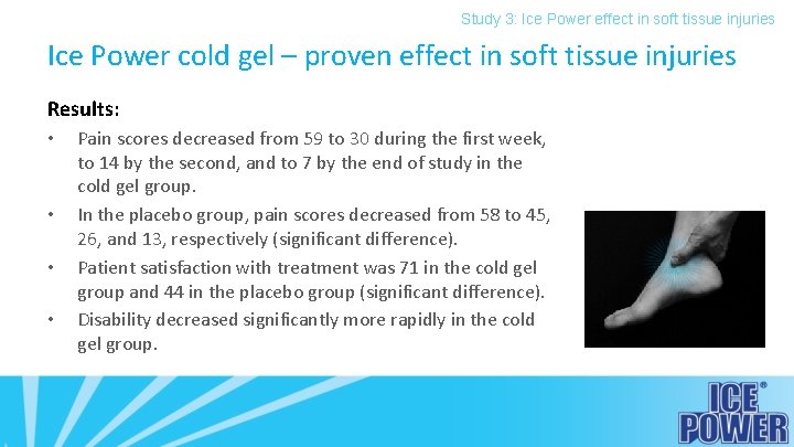 Study 3: Ice Power effect in soft tissue injuries Ice Power cold gel –