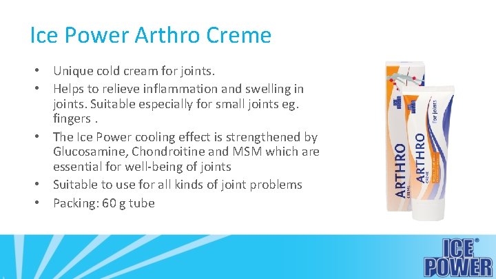 Ice Power Arthro Creme • Unique cold cream for joints. • Helps to relieve