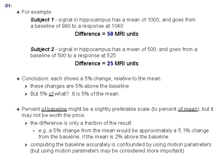 -21 v For example: Subject 1 - signal in hippocampus has a mean of