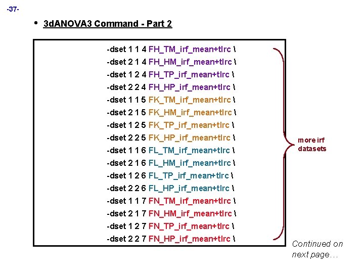 -37 - • 3 d. ANOVA 3 Command - Part 2 -dset 1 1