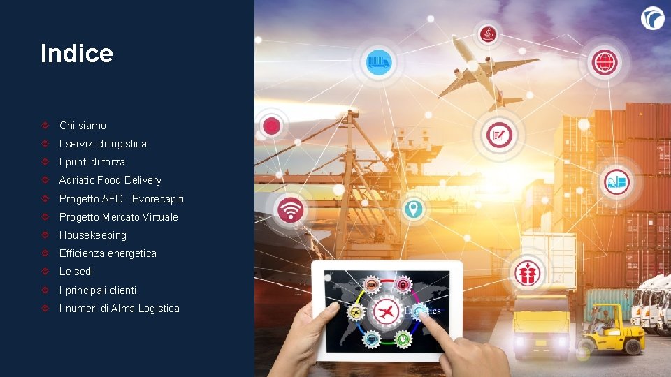 Indice Chi siamo I servizi di logistica I punti di forza Adriatic Food Delivery