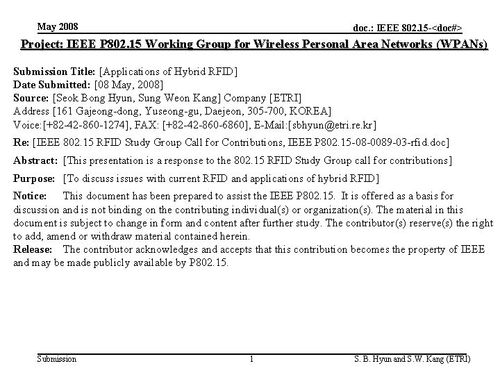 May 2008 doc. : IEEE 802. 15 -<doc#> Project: IEEE P 802. 15 Working