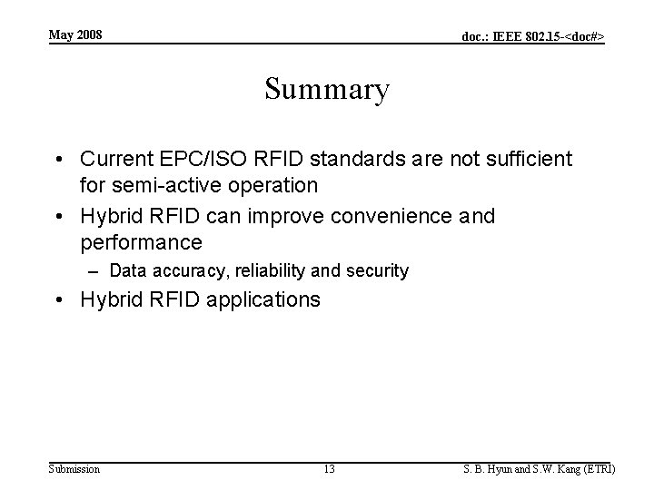 May 2008 doc. : IEEE 802. 15 -<doc#> Summary • Current EPC/ISO RFID standards