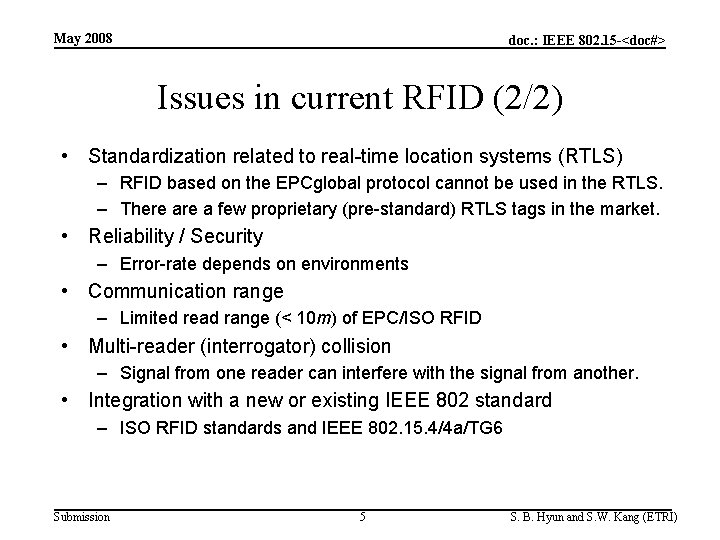 May 2008 doc. : IEEE 802. 15 -<doc#> Issues in current RFID (2/2) •