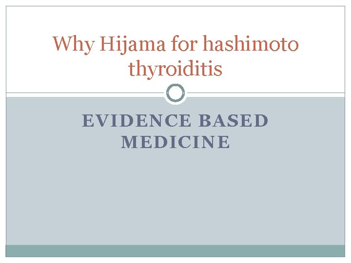 Why Hijama for hashimoto thyroiditis EVIDENCE BASED MEDICINE 