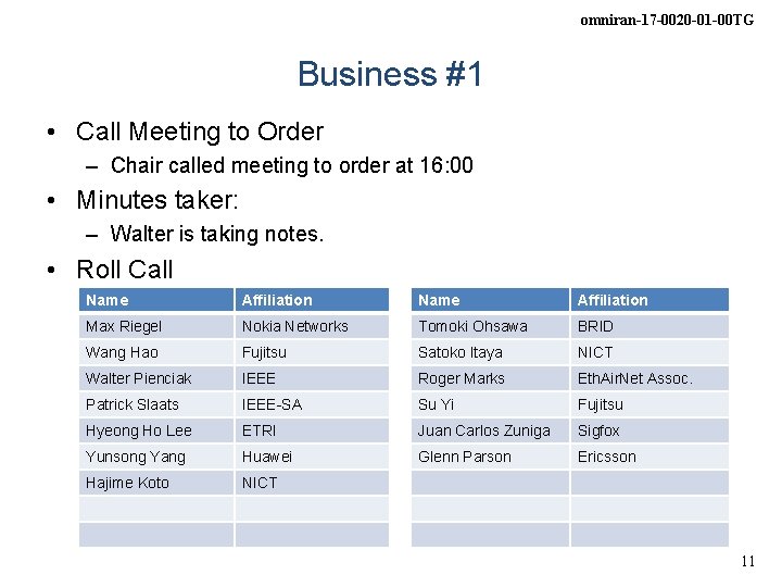 omniran-17 -0020 -01 -00 TG Business #1 • Call Meeting to Order – Chair