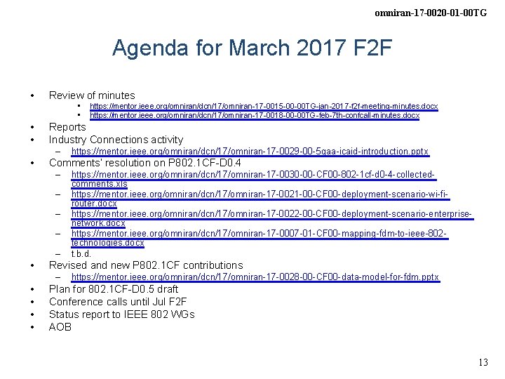 omniran-17 -0020 -01 -00 TG Agenda for March 2017 F 2 F • Review