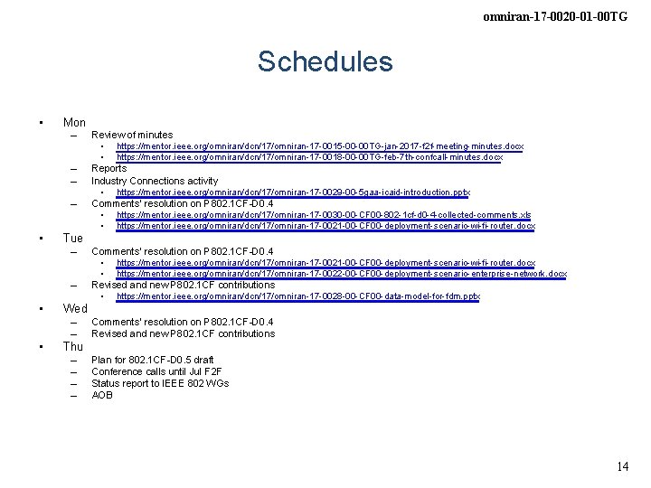 omniran-17 -0020 -01 -00 TG Schedules • Mon – – • Tue – – omniran-17 -0020 -01 -00 TG Schedules • Mon – – • Tue – –