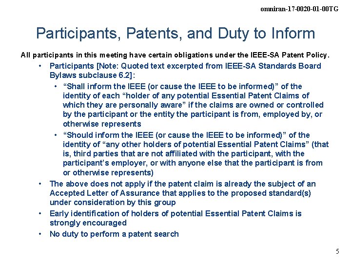 omniran-17 -0020 -01 -00 TG Participants, Patents, and Duty to Inform All participants in