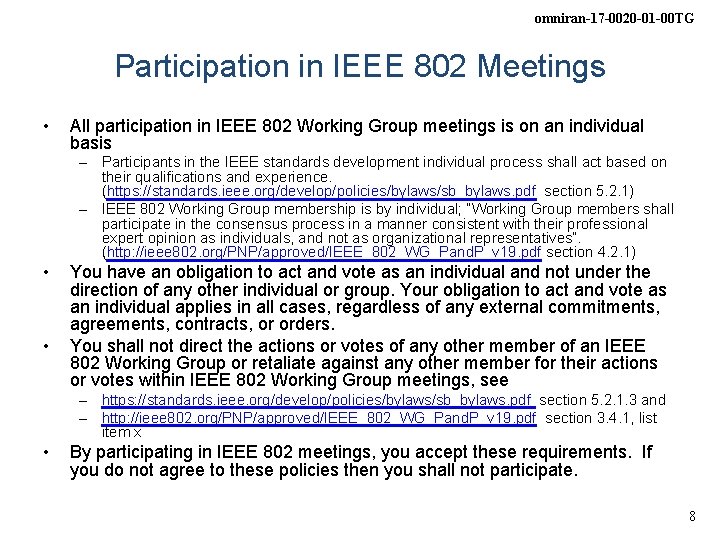 omniran-17 -0020 -01 -00 TG Participation in IEEE 802 Meetings • All participation in omniran-17 -0020 -01 -00 TG Participation in IEEE 802 Meetings • All participation in