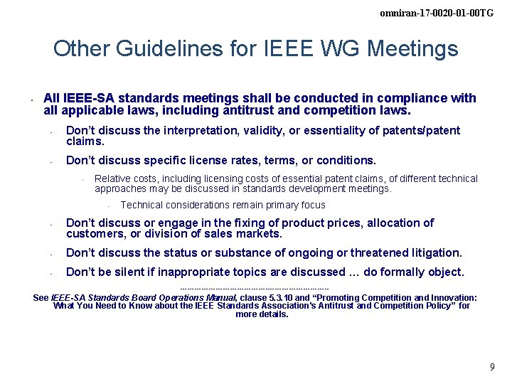 omniran-17 -0020 -01 -00 TG Other Guidelines for IEEE WG Meetings • All IEEE-SA