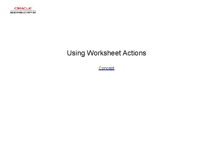 Using Worksheet Actions Concept 