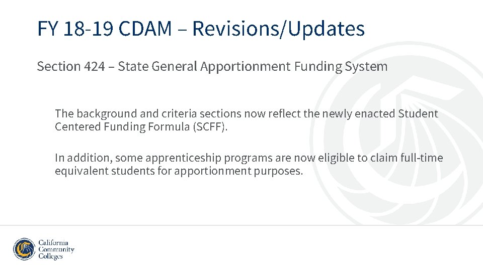 FY 18 -19 CDAM – Revisions/Updates Section 424 – State General Apportionment Funding System