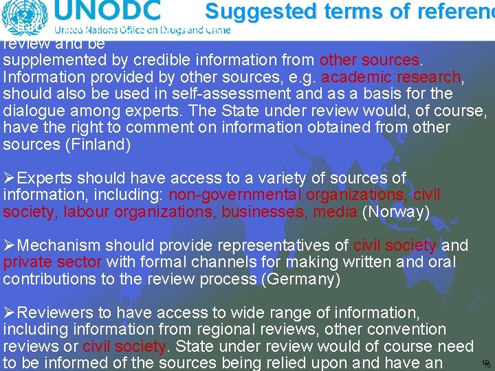 Suggested terms of referenc ØInformation is to be provided primarily by the State party