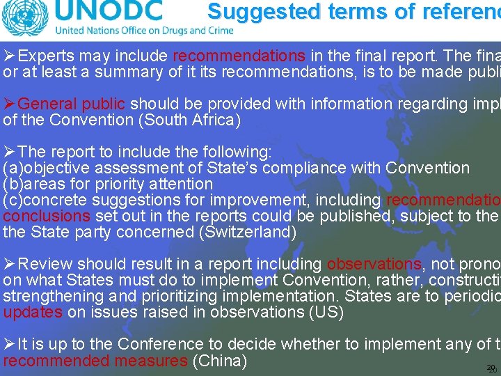 Suggested terms of referenc Ø Experts may include recommendations in the final report. The