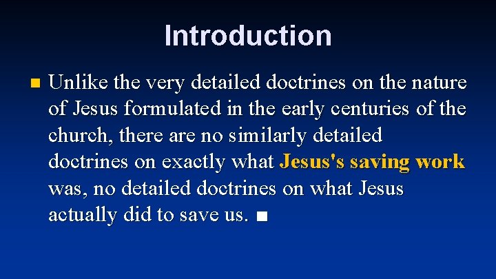 Introduction n Unlike the very detailed doctrines on the nature of Jesus formulated in