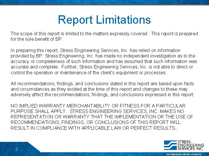 Report Limitations The scope of this report is limited to the matters expressly covered. Report Limitations The scope of this report is limited to the matters expressly covered.