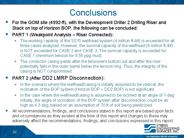 Conclusions § § For the GOM site (4992 -ft), with the Development Driller 2 Conclusions § § For the GOM site (4992 -ft), with the Development Driller 2