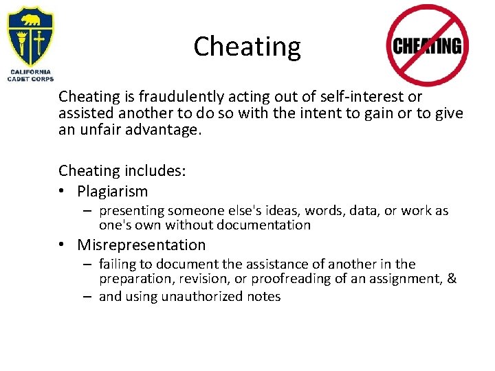 Cheating is fraudulently acting out of self-interest or assisted another to do so with