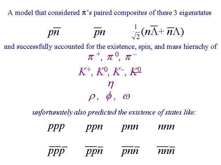 A model that considered p’s paired composites of these 3 eigenstates pn (n + A model that considered p’s paired composites of these 3 eigenstates pn (n +
