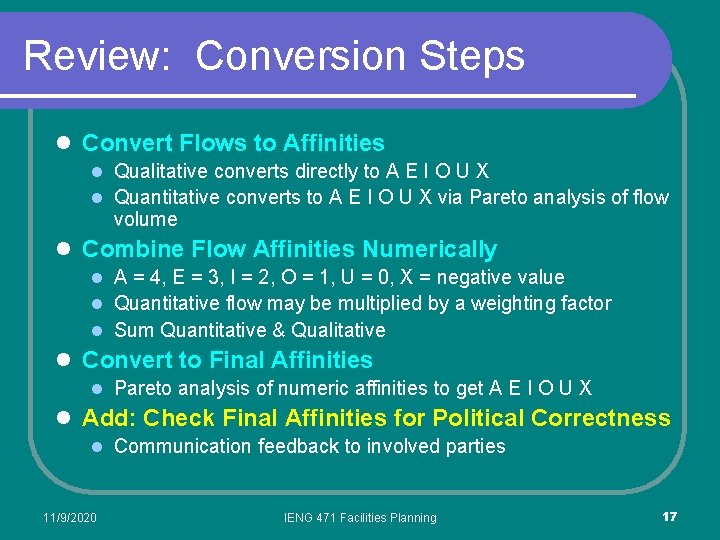 Review: Conversion Steps l Convert Flows to Affinities l Qualitative converts directly to A Review: Conversion Steps l Convert Flows to Affinities l Qualitative converts directly to A