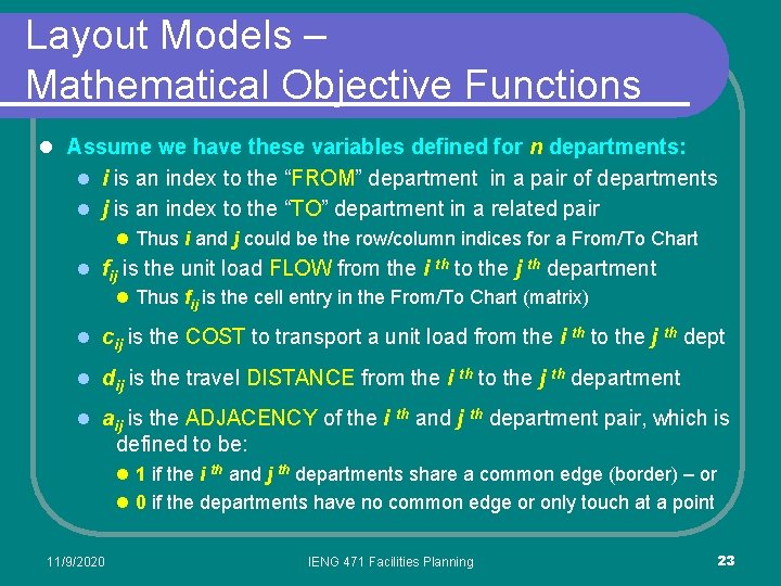 Layout Models – Mathematical Objective Functions l Assume we have these variables defined for Layout Models – Mathematical Objective Functions l Assume we have these variables defined for