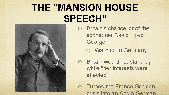 THE "MANSION HOUSE SPEECH" Britain's chancellor of the exchequer David Lloyd George Warning to