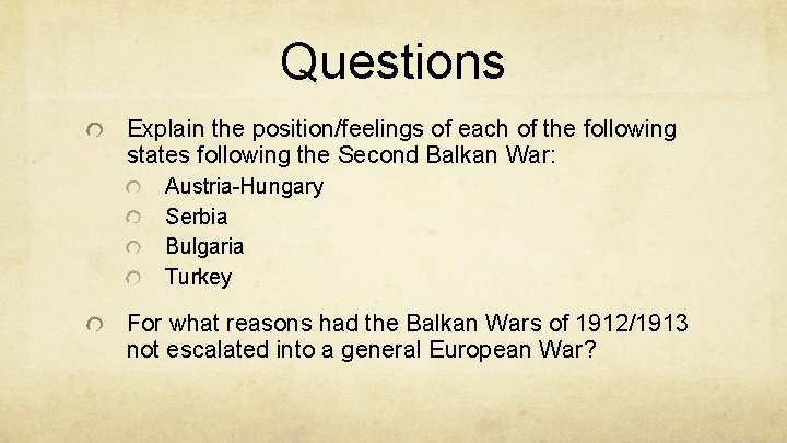 Questions Explain the position/feelings of each of the following states following the Second Balkan