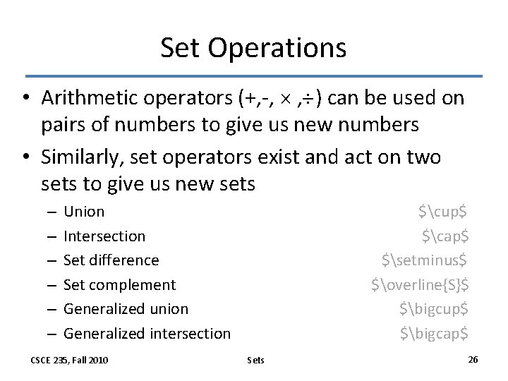 Set Operations • Arithmetic operators (+, -, , ) can be used on pairs
