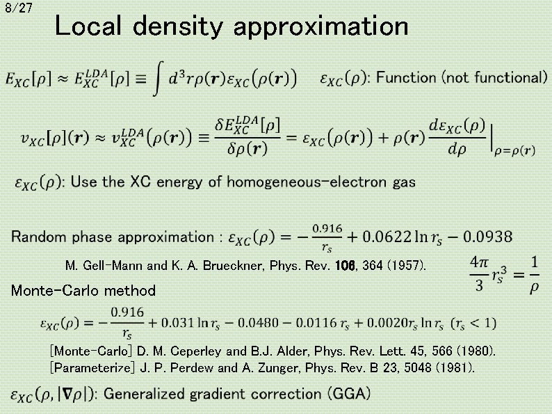 8/27 Local density approximation M. Gell-Mann and K. A. Brueckner, Phys. Rev. 106, 364