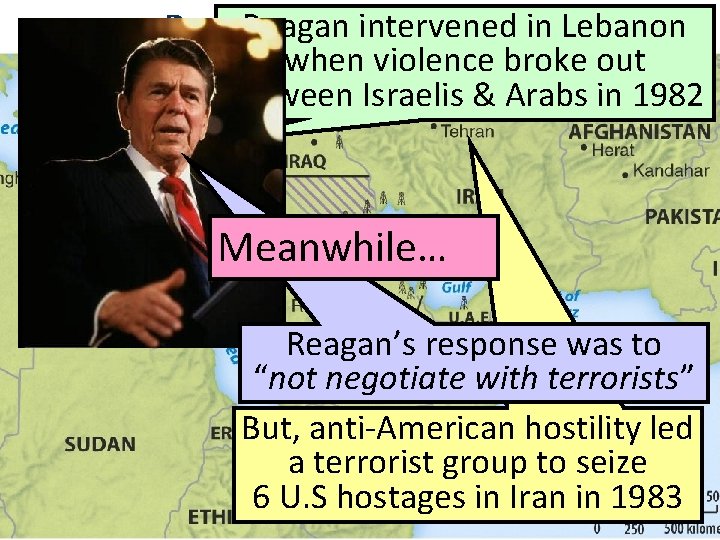 Reagan intervened in Lebanon Reagan & Foreign Policy when violence broke out between Israelis