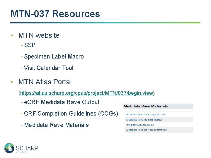 MTN-037 Resources • MTN website • SSP • Specimen Label Macro • Visit Calendar