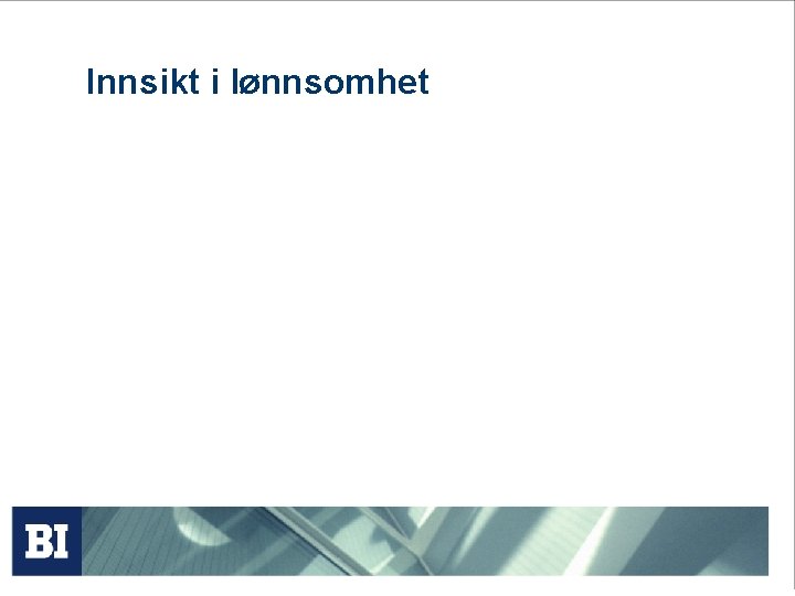 Innsikt i lønnsomhet 