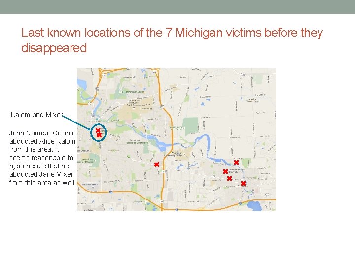 Last known locations of the 7 Michigan victims before they disappeared Kalom and Mixer