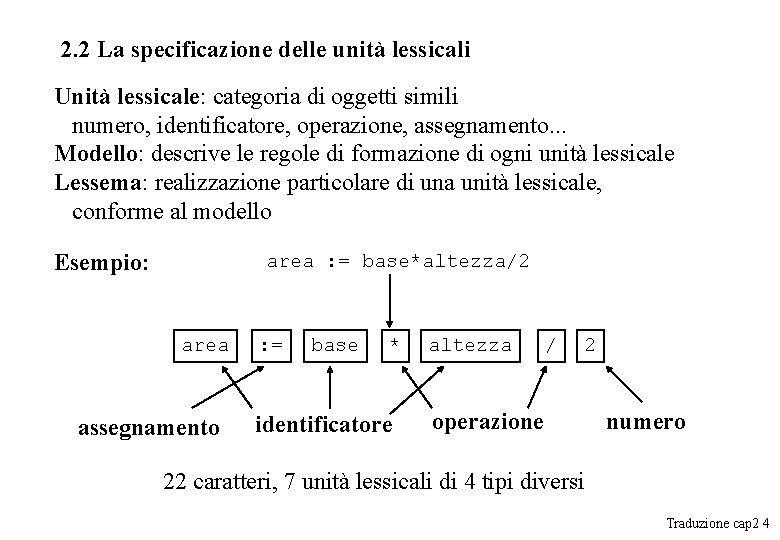 2. 2 La specificazione delle unità lessicali Unità lessicale: categoria di oggetti simili numero, 2. 2 La specificazione delle unità lessicali Unità lessicale: categoria di oggetti simili numero,