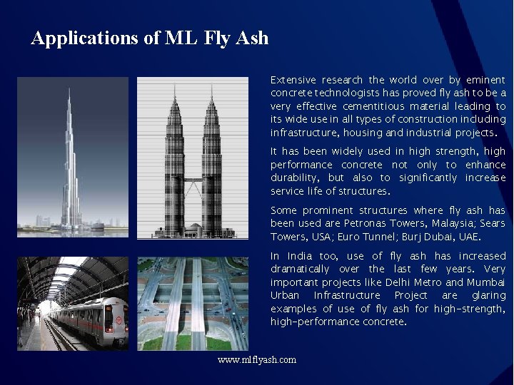 Applications of ML Fly Ash Extensive research the world over by eminent concrete technologists