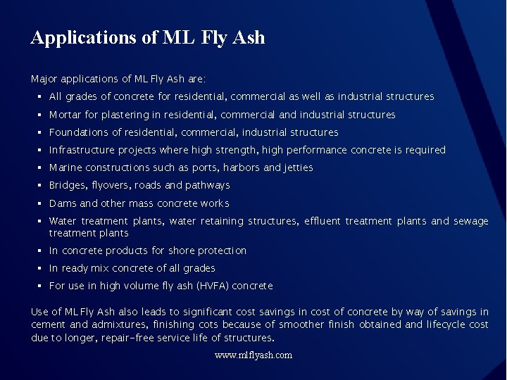 Applications of ML Fly Ash Major applications of ML Fly Ash are: § All