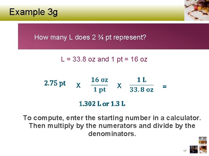 Example 3 g How many L does 2 ¾ pt represent? L = 33.