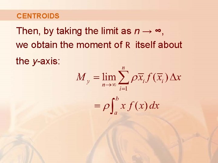 CENTROIDS Then, by taking the limit as n → ∞, we obtain the moment