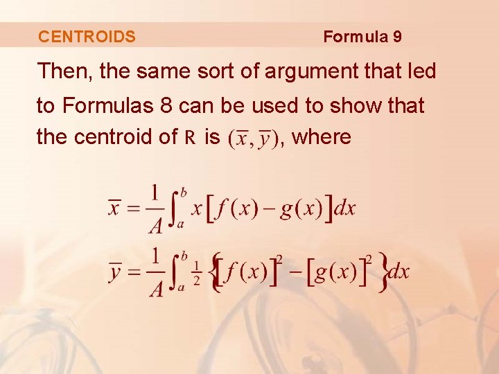 CENTROIDS Formula 9 Then, the same sort of argument that led to Formulas 8