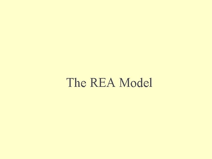 The REA Model 