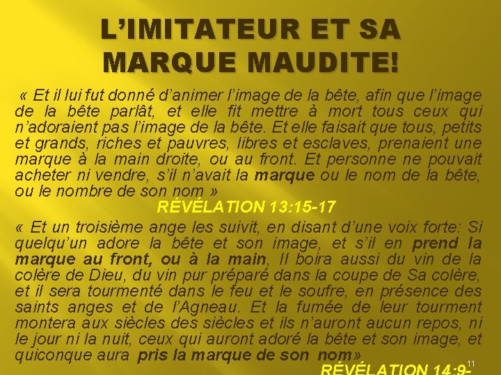 L’IMITATEUR ET SA MARQUE MAUDITE! « Et il lui fut donné d’animer l’image de