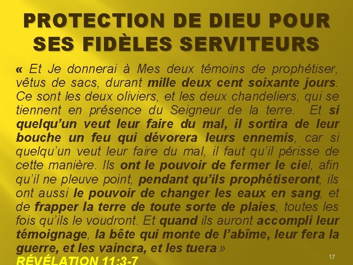 PROTECTION DE DIEU POUR SES FIDÈLES SERVITEURS « Et Je donnerai à Mes deux