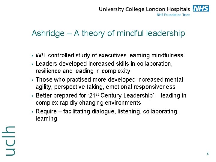 Ashridge – A theory of mindful leadership § § § W/L controlled study of