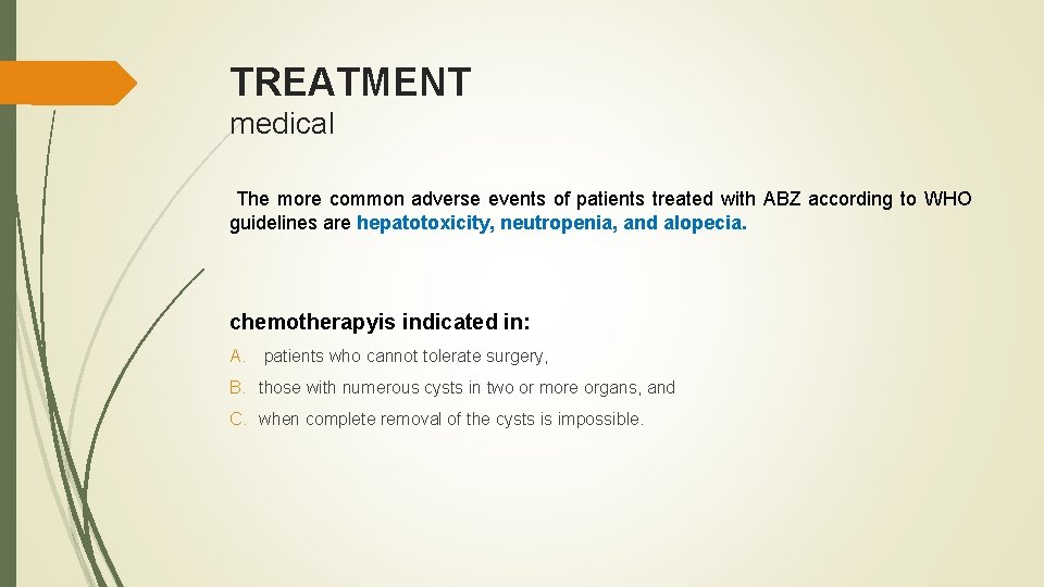 TREATMENT medical The more common adverse events of patients treated with ABZ according to