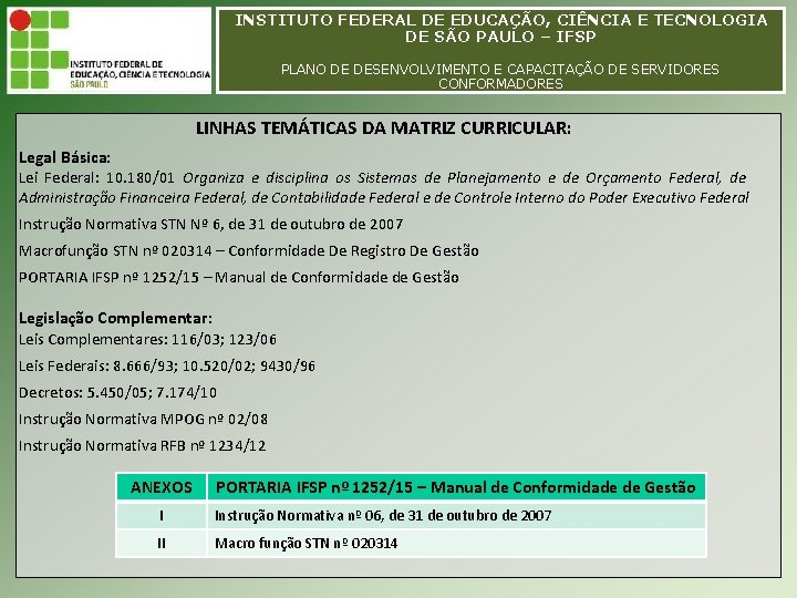 INSTITUTO FEDERAL DE EDUCAÇÃO, CIÊNCIA E TECNOLOGIA INSTITUTO FEDERAL EDUCAÇÃO, CIÊNCIA E TECNOLOGIA DEDE