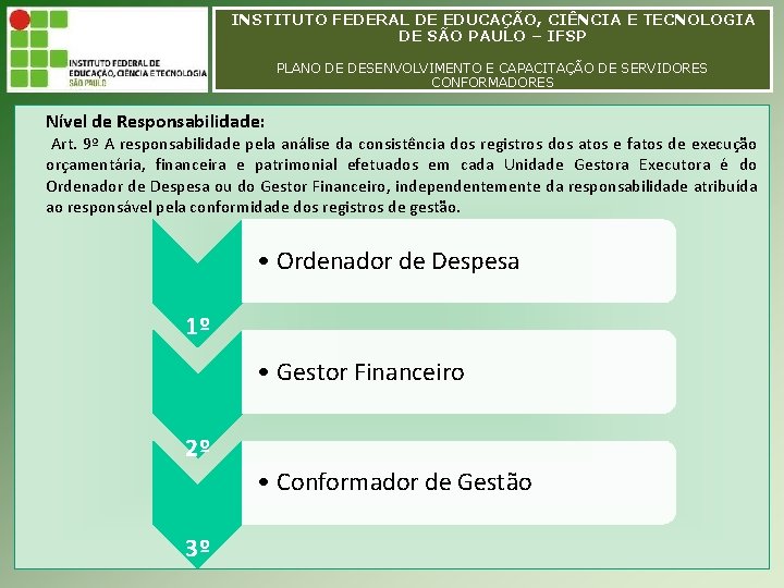 INSTITUTO FEDERAL DE EDUCAÇÃO, CIÊNCIA E TECNOLOGIA INSTITUTO FEDERAL EDUCAÇÃO, CIÊNCIA E TECNOLOGIA DEDE