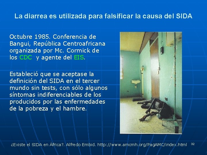 La diarrea es utilizada para falsificar la causa del SIDA Octubre 1985. Conferencia de